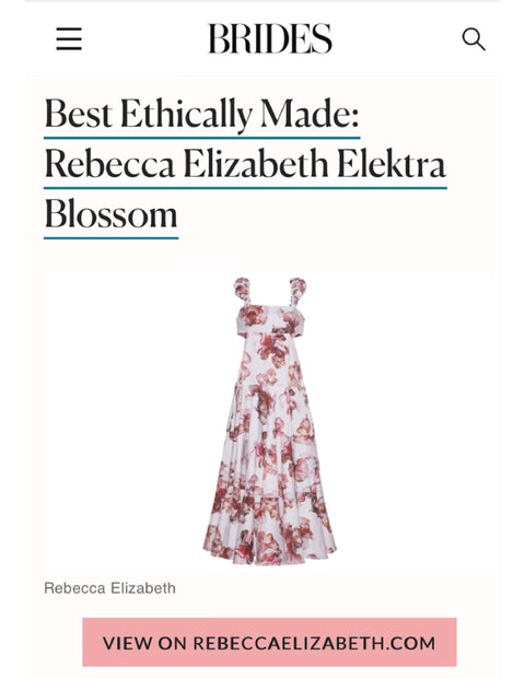Brides Magazine — Elektra Dress in Blossom Print Featured as Best Ethically Made Floral Bridal Dress